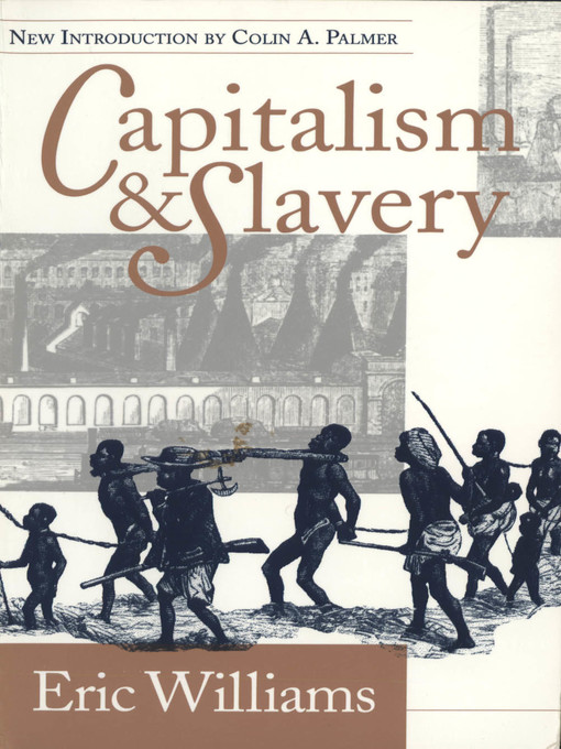 Title details for Capitalism and Slavery by Eric Williams - Available